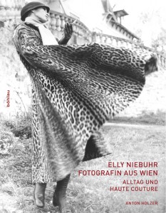 Buchcover: Elly Niebuhr, Fotografin aus Wien, Alltag und Haute Couture, Böhlau Verlag Wien